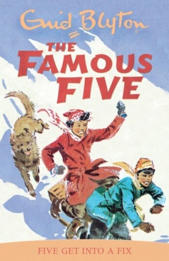 Famous Five: Five Get Into A Fix Book 17 Famous Five: Five Get Into A Fix Book 17
