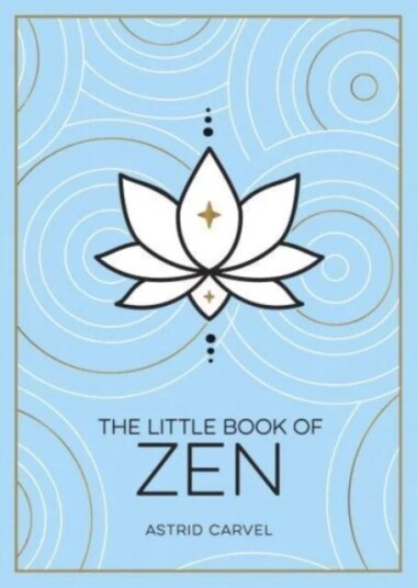 The Little Book Of Zen Av Astrid Carvel