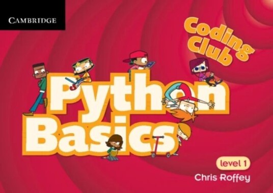 Coding Club Python Basics Level 1 Av Chris Roffey