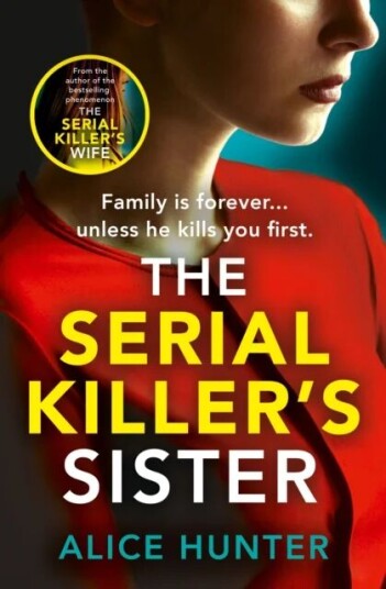 The Serial Killer¿s Sister Av Alice Hunter The Serial Killer¿s Sister Av Alice Hunter