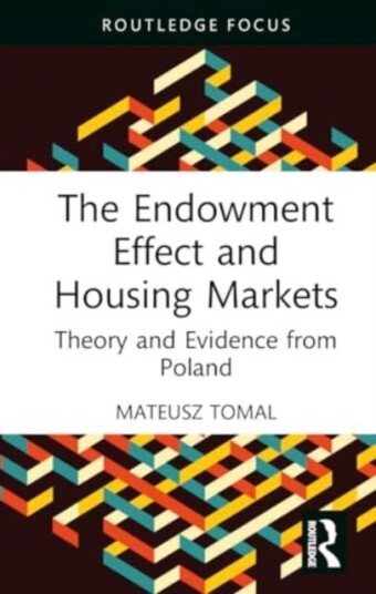 The Endowment Effect and Housing Markets Theory and Evidence from Poland