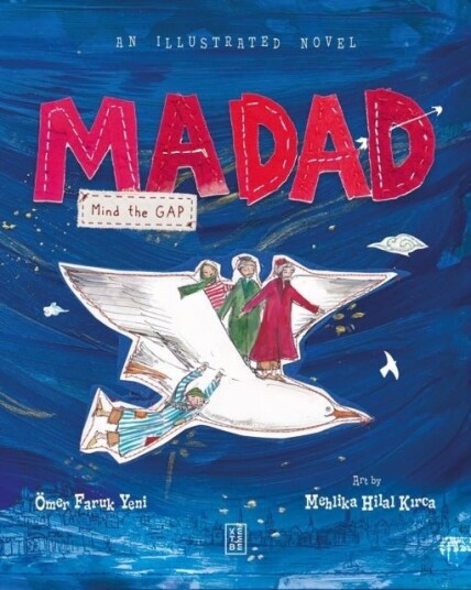 Madad: Mind the Gap Madad: Mind the Gap