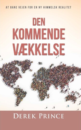 Den Kommende Vekkelsen | Derek Prince | Språk: Dansk