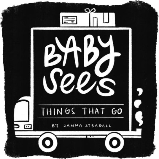 Baby Sees Things That Go  A HighContrast Board Book for Babies