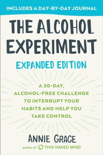 The Alcohol Experiment: Expanded Edition The Alcohol Experiment: Expanded Edition