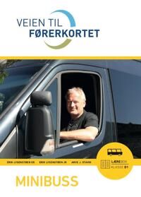 Veien Til Førerkortet Av Erik Jr. Lysenstøen, Erik Sr. Lysenstøen, Arve J. Stavik Veien Til Førerkortet Av Erik Jr. Lysenstøen, Erik Sr. Lysenstøen, Arve J. Stavik