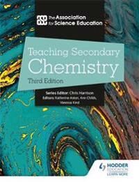 Teaching Secondary Chemistry 3rd Edition Av The Association For Science Education