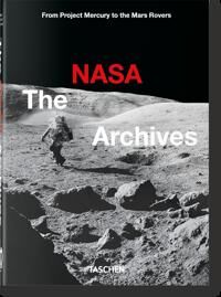 The Nasa Archives. 40th Ed. Av Piers Bizony