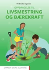 Oppdragelse Til Livsmestring Og Bærekraft Av Per Schultz Jørgensen