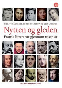 Nytten Og Gleden Av Kjerstin Aukrust, Trude Kolderup, Geir Uvsløkk