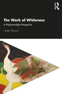 The Work Of Whiteness Av Helen Morgan
