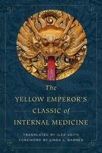 The Yellow Emperor'S Classic Of Internal Medicine