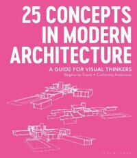 Travis, Stephanie 25 Concepts in Modern Architecture (1350055603)
