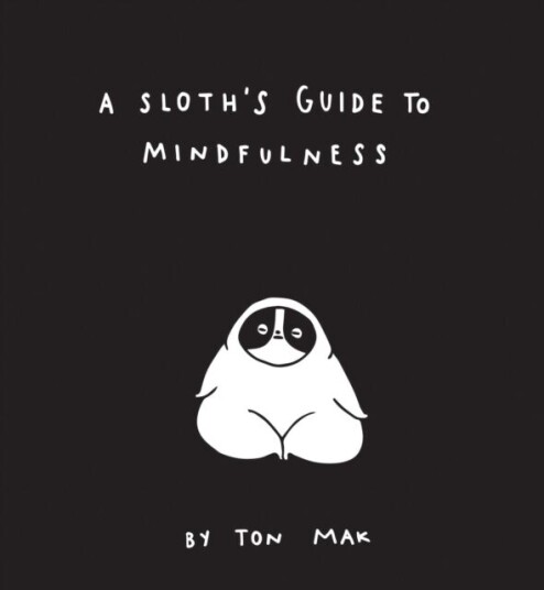 A Sloth'S Guide To Mindfulness Av Ton Mak