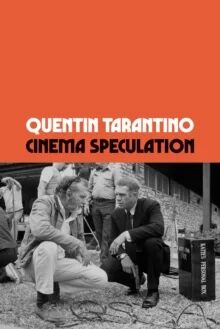 Cinema Speculation Av Quentin Tarantino Cinema Speculation Av Quentin Tarantino