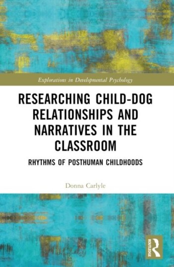 Researching Child Dog Relationships and Narratives in the Classroom