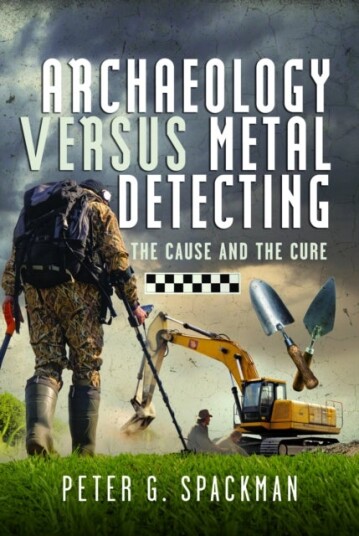 Archaeology Versus Metal Detecting Archaeology Versus Metal Detecting