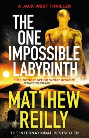 The One Impossible Labyrinth Av Matthew Reilly The One Impossible Labyrinth Av Matthew Reilly