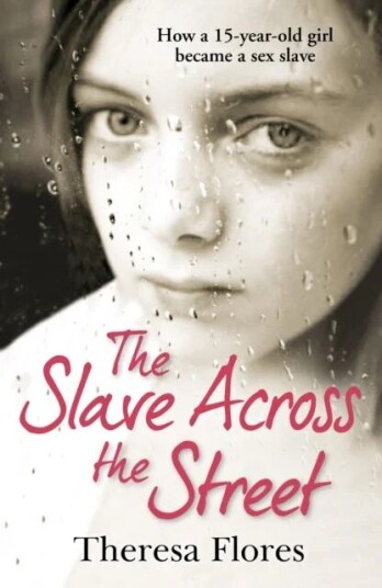The Slave Across The Street Av Theresa Flores The Slave Across The Street Av Theresa Flores