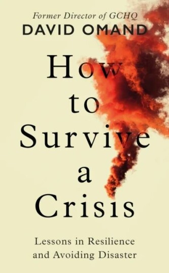 How To Survive A Crisis Av David Omand