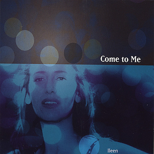 Ileen Come To Me CD