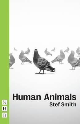 Human Animals Av Stef Smith Human Animals Av Stef Smith