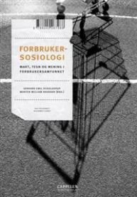 Forbrukersosiologi: makt, tegn og mening i forbrukersamfunnet, Pent brukt bok med markeringer
