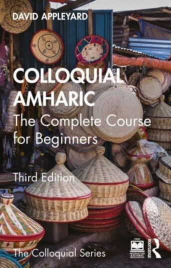 Colloquial Amharic  The Complete Course for Beginners