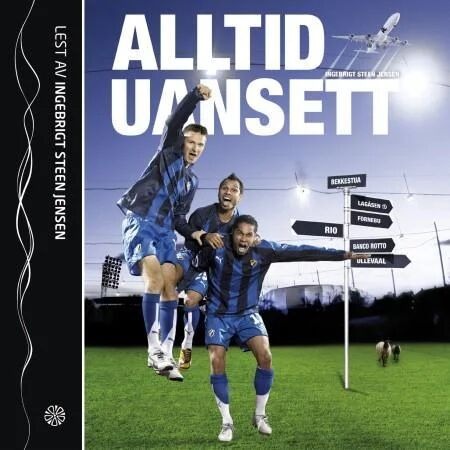 Alltid, Uansett Av Ingebrigt Steen Jensen
