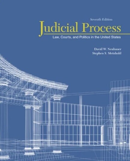 Judicial Process Av David (University Of New Orleans) Neubauer, Stephen (University Of North Carolina At Wilmington) Meinhold