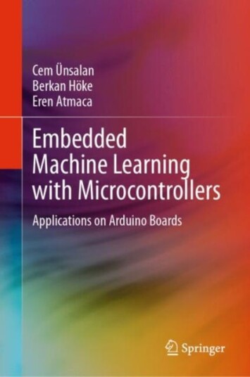 Embedded Machine Learning with Microcontrollers Applications on Arduino Boards