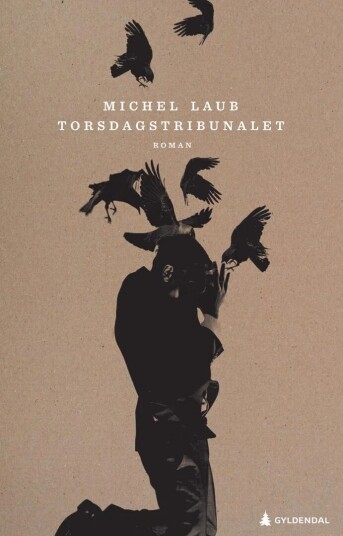 Torsdagstribunalet Av Michel Laub Torsdagstribunalet Av Michel Laub