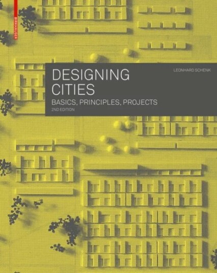 Designing Cities av Leonhard Schenk