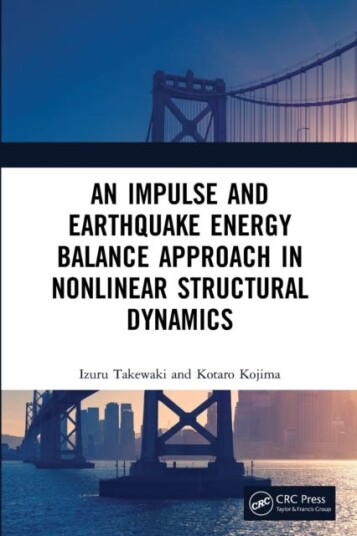 An Impulse And Earthquake Energy Balance Approach In Nonlinear Structural Dynamics Av Izuru Takewaki, Kotaro (Kyoto Institute Of Technology Japan) Koj