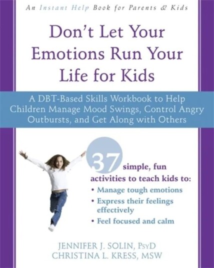 Don'T Let Your Emotions Run Your Life For Kids Av Jennifer J. Psyd Solin, Christina L. Msw Kress