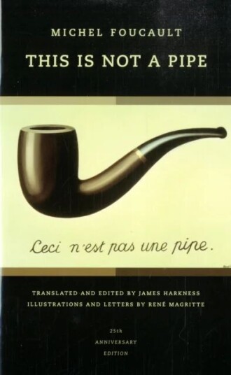 This Is Not A Pipe Av Michel Foucault