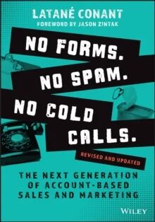 No Forms. No Spam. No Cold Calls. Av Latane Conant