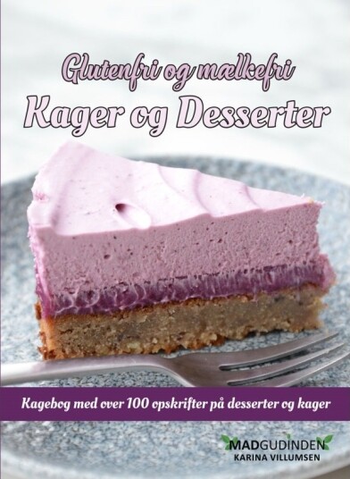 Glutenfri Og Melkefri Kaker Og Desserter | Karina Villumsen | Språk: Dansk