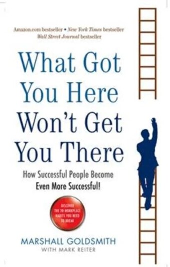 What Got You Here Won'T Get You There Av Marshall Goldsmith