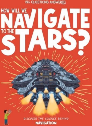 How Will We Navigate to the Stars?