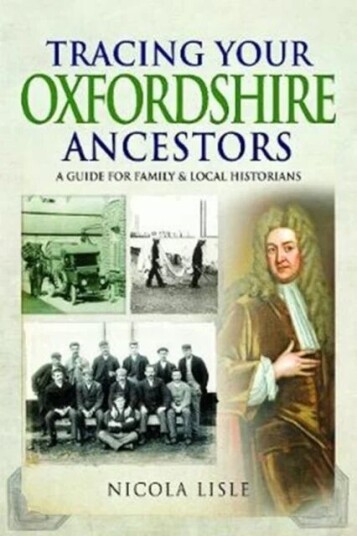 Tracing Your Oxfordshire Ancestors Av Nicola Lisle Tracing Your Oxfordshire Ancestors Av Nicola Lisle