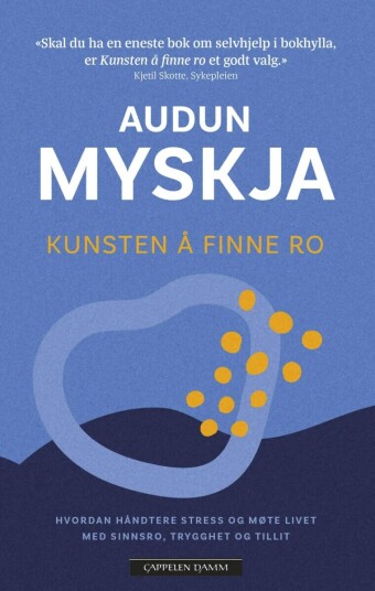Kunsten å finne ro av Audun Myskja - Livssyn og selvutvikling