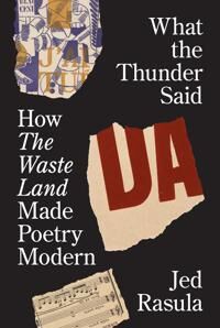 What The Thunder Said Av Jed Rasula