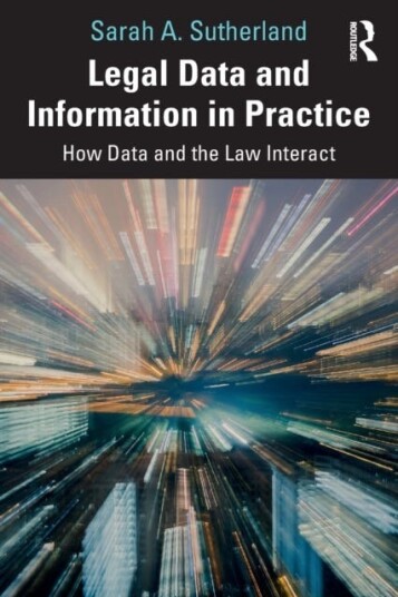 Legal Data And Information In Practice Av Sarah A. Sutherland