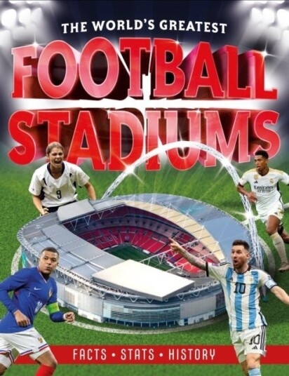 The World's Greatest Football Stadiums The World's Greatest Football Stadiums