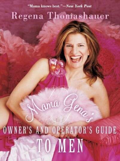 Mama Gena's Owner's and Operator's Guide to Men Mama Gena's Owner's and Operator's Guide to Men