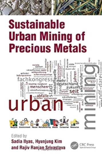 Sustainable Urban Mining Of Precious Metals