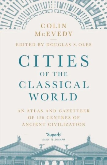 Cities Of The Classical World Av Colin Mcevedy