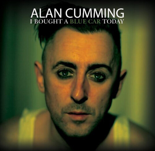 Alan Cumming I Bought A Blue Car Today CD