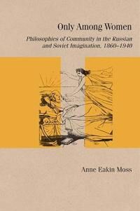 Moss Anne Eakin Only Among Women